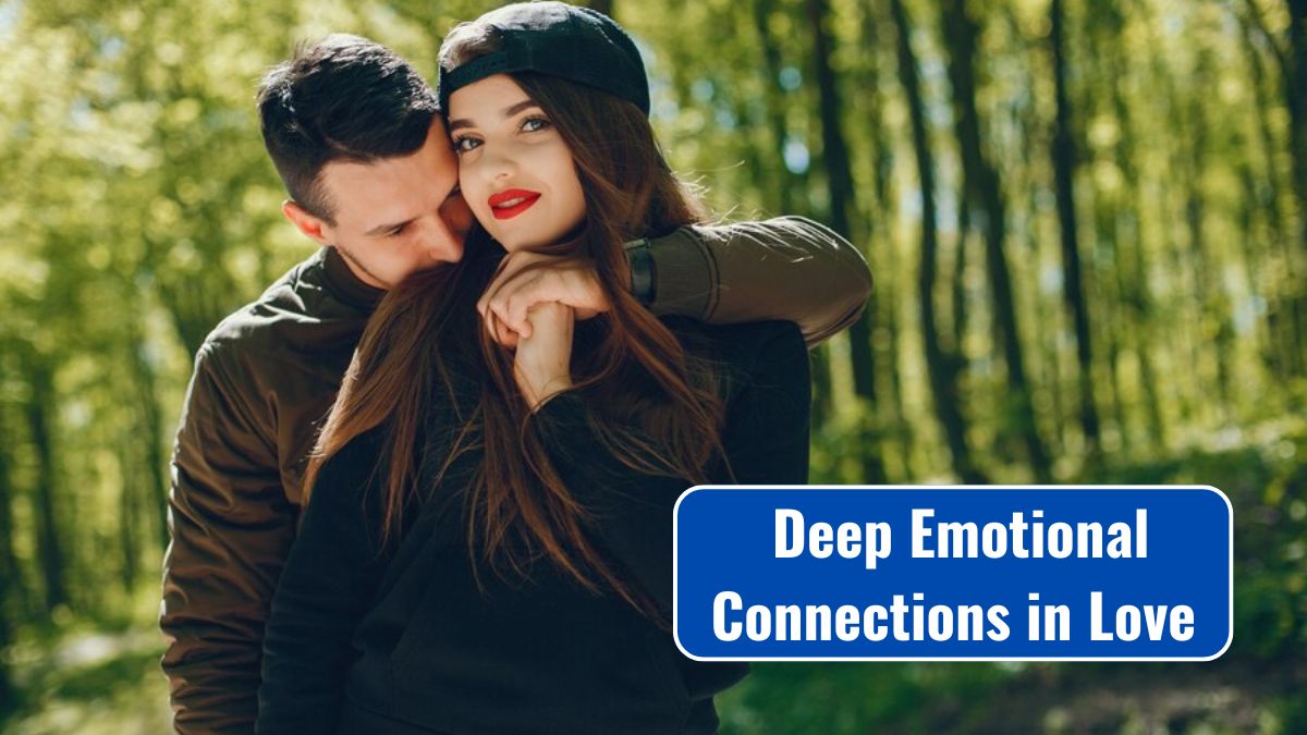 Deep Emotional Connections in Love