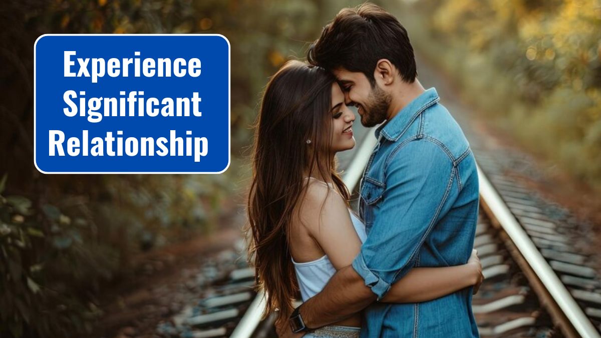 Experience Significant Relationship Shifts