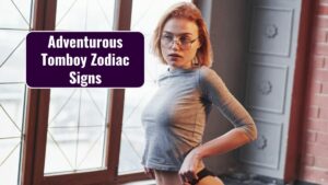 adventurous tomboy zodiac signs